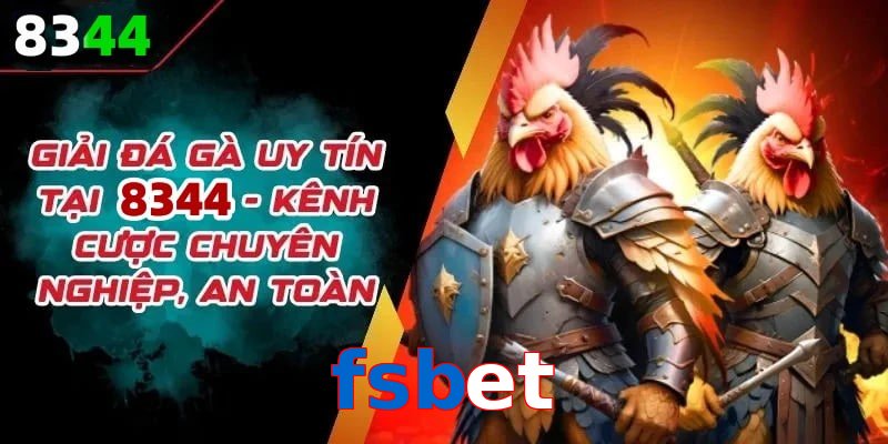 Đơn vị đồng hành cùng đá gà fsbet